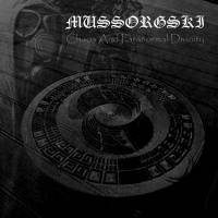 Mussorgski : Chaos and Paranormal Divinity